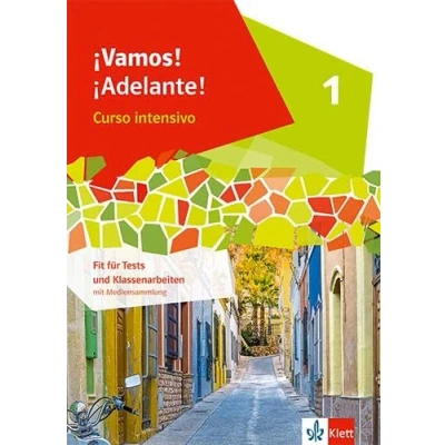 Abbildung von ¡Vamos! ¡Adelante! Curso intensivo 1: Fit für Tests und Klassenarbeiten mit Mediensammlung 1. Lernjahr (¡Vamos! intensivo. Ausgabe 3. Fremdsprache ab 2022)