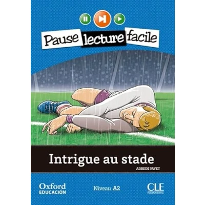 Abbildung von Intrigue au stade. Lecture + CD Audio (Pause Facile)