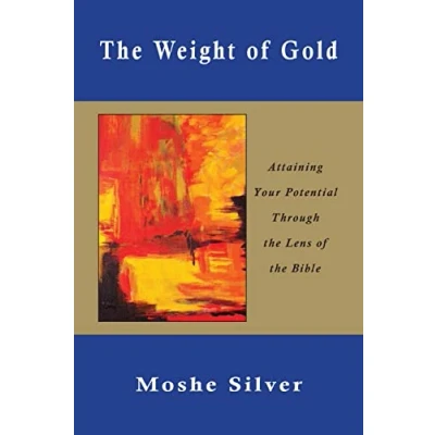 Abbildung von the Weight of Gold: Attaining Your Potential Through Lens Bible