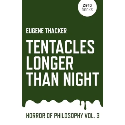Abbildung von Tentacles Longer Than Night: Horror of Philosophy (Horror Philosophy, 3, Band 3)