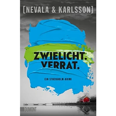 Abbildung von Zwielicht. Verrat.: Ein Stockholm Krimi (Die Kunstfälscherinnen, Band 2)