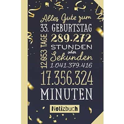 Abbildung von Alles Gute zum 33. Geburtstag: Geschenk Notizbuch 33.Geburtstag für Mann oder Frau 33 Konfetti Gold Kleines Geburtstagsgeschenk Persönlich signieren und verschenken