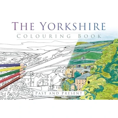 Abbildung von The Yorkshire Colouring Book: Past &amp; Present: and Present
