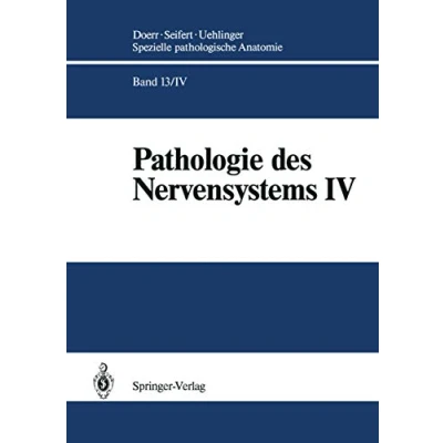 Abbildung von Pathologie des Nervensystems IV: Spezielle Immunmorphologie neurogener Geschwülste
