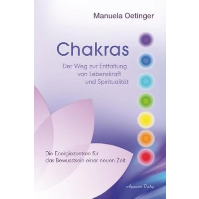 Abbildung von Chakras: Der Weg zur Entfaltung von Lebenskraft und Spiritualität