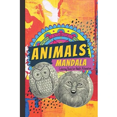 Abbildung von Animals Mandala Coloring Book For Adults Relaxation: Stress Relief with Beautiful Designs Colouring Pages Meditation And Happiness