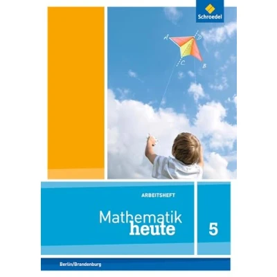 Abbildung von Mathematik heute Ausgabe 2014 für Grundschulen in Berlin und Brandenburg: Arbeitsheft mit Lösungen 5