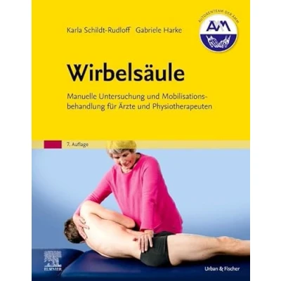 Abbildung von Wirbelsäule: Manuelle Untersuchung und Mobilisationsbehandlung für Ärzte Physiotherapeuten