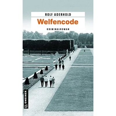 Abbildung von Welfencode: Jarre Behrends zweiter Fall (Zeitgeschichtliche Kriminalromane im GMEINER Verlag)