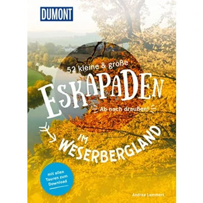 Abbildung von 52 kleine &amp; große Eskapaden im Weserbergland: Ab nach draußen! (DuMont Eskapaden)