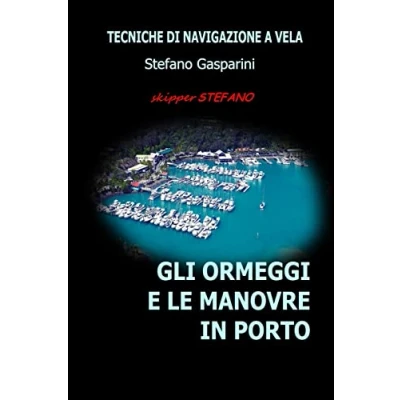 Abbildung von Gli Ormeggi e le Manovre in Porto: Tecniche di Navigazione a Vela