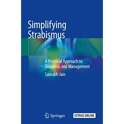 Abbildung von Simplifying Strabismus: A Practical Approach to Diagnosis and Management