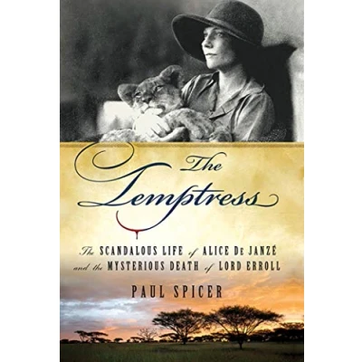 Abbildung von the Temptress: Scandalous Life of Alice de Janze and Mysterious Death Lord Erroll