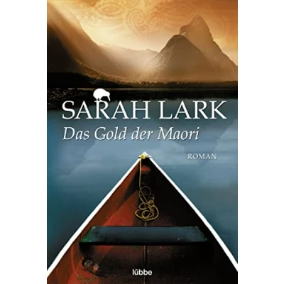 Abbildung von Das Gold der Maori: Roman (Die Kauri Trilogie, Band 1)