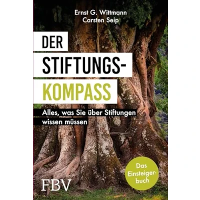 Abbildung von Der Stiftungskompass: Alles, was Sie über Stiftungen wissen müssen