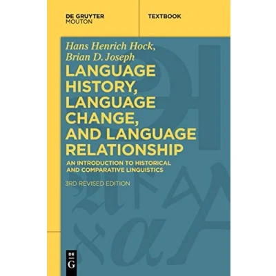 Abbildung von Language History, Change, and Relationship: An Introduction to Historical Comparative Linguistics (Mouton Textbook)