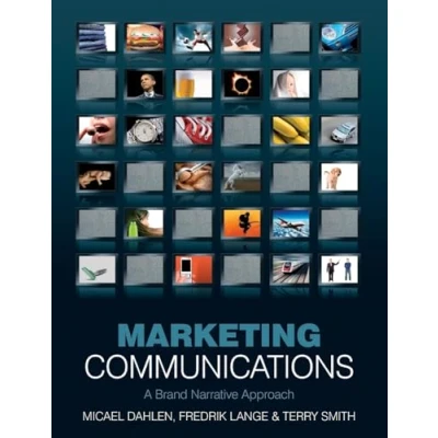 Abbildung von Marketing Communications: A Brand Narrative Approach