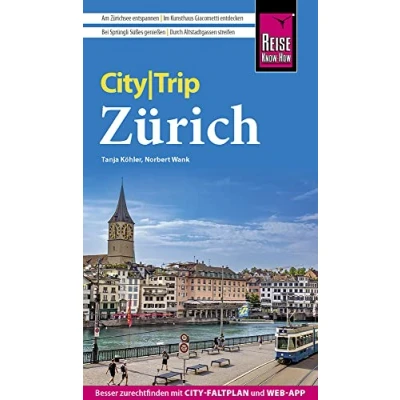 Abbildung von Reise Know How CityTrip Zürich: Reiseführer mit Stadtplan und kostenloser Web App