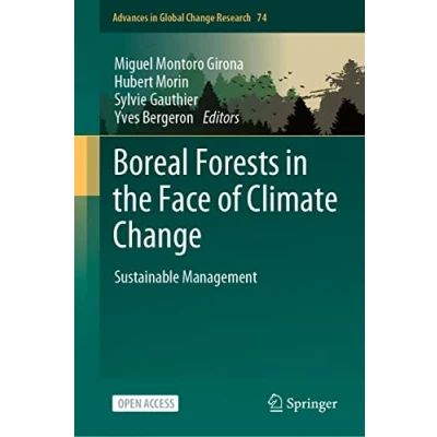 Abbildung von Boreal Forests in the Face of Climate Change: Sustainable Management (Advances Global Change Research, 74, Band 74)