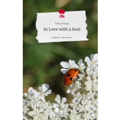 Abbildung von In Love with a Soul. Life is Story story.one