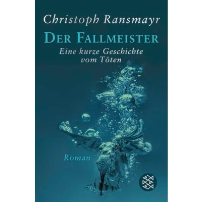 Abbildung von Der Fallmeister: Eine kurze Geschichte vom Töten