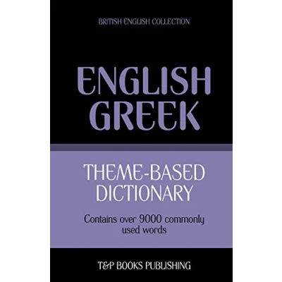 Abbildung von Theme based dictionary British English Greek 9000 words (British Collection, Band 74)