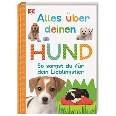 Abbildung von Alles über deinen Hund: So sorgst du Für dein Lieblingstier. Mit Steckbriefen beliebter Hunderassen und Quiz. Kinder ab 7 Jahren (Mein Haustier)