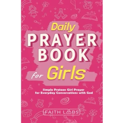 Abbildung von Daily Prayer Book for Girls: Simple Girls Prayers Everyday Conversations with God (Daily Books Kids, Band 1)