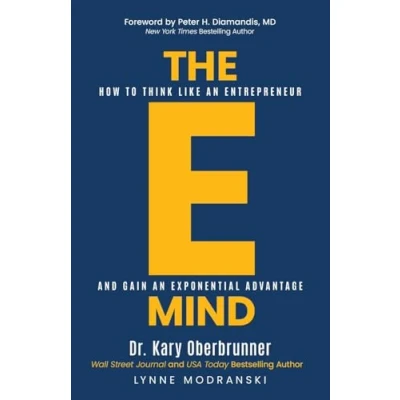 Abbildung von The E Mind: How to Think Like an Entrepreneur and Gain Exponential Advantage