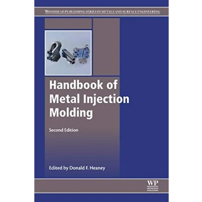 Abbildung von Handbook of Metal Injection Molding (Woodhead Publishing Series in Metals and Surface Engineering)