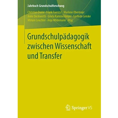 Abbildung von Grundschulpädagogik zwischen Wissenschaft und Transfer (Jahrbuch Grundschulforschung, Band 23)