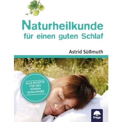 Abbildung von Naturheilkunde für einen guten Schlaf: Der naturheilkundliche Ratgeber die entspannteste Zeit des Tages