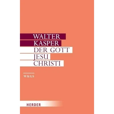 Abbildung von Der Gott Jesu Christi: Mit e. Vorw. des Autors zur Neuausg. (Walter Kasper Gesammelte Schriften)
