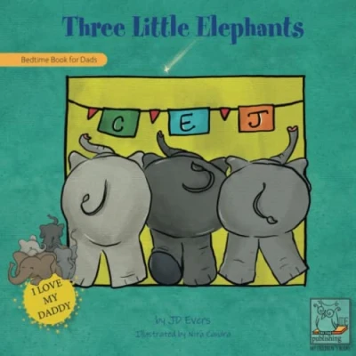 Abbildung von Three Little Elephants: A Bedtime Book for Dads (My Children&#039;s Books)