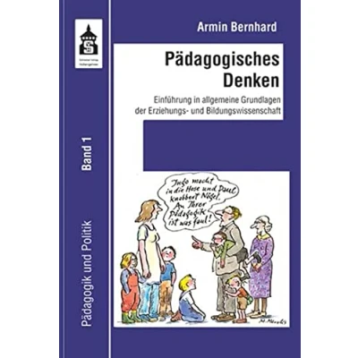 Abbildung von Pädagogisches Denken: Einführung in allgemeine Grundlagen der Erziehungs und Bildungswissenschaft (Pädagogik Politik)
