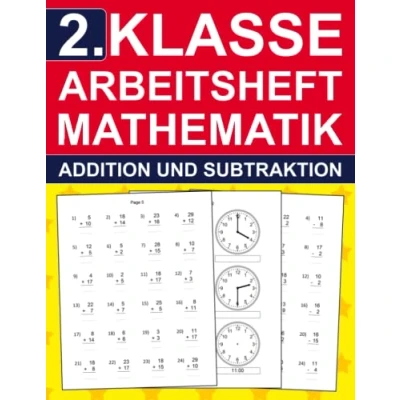 Abbildung von 2. Klasse Arbeitsheft Mathematik Aufgaben Zu Addition Und Subtraktion: Übungsheft mit 960 Übungen für Kinder 7 8 Jahre Mathe ... Lernen (2. Übungshefte gute Noten)
