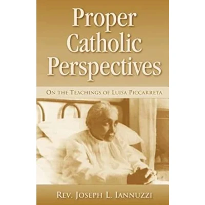 Abbildung von Proper Catholic Perspectives: On the Teachings of Luisa Piccarreta
