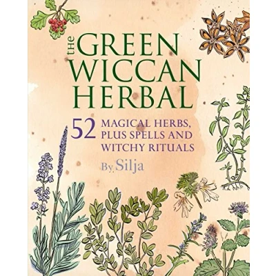 Abbildung von The Green Wiccan Herbal: 52 magical herbs, plus spells and witchy rituals