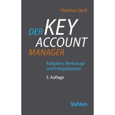 Abbildung von Der Key Account Manager: Aufgaben, Werkzeuge und Erfolgsfaktoren