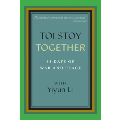 Abbildung von Tolstoy Together: 85 Days of War and Peace with Yiyun Li
