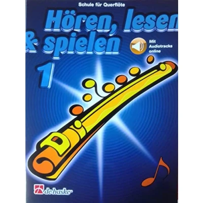 Abbildung von Hören, Lesen &amp; Spielen Schule für Querflöte (mit Online Audio) Band 1 ISBN: 9789043160988