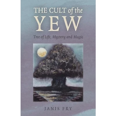 Abbildung von Cult of the Yew, The: Tree Life, Mystery and Magic (Paganism &amp; Shamanism)