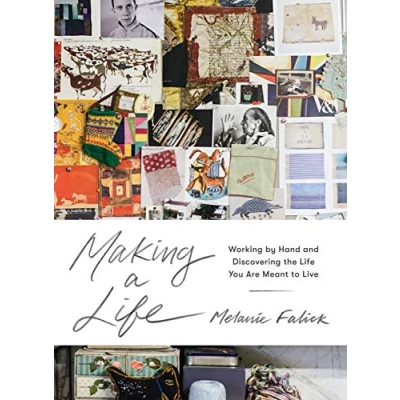 Abbildung von Making a Life: Working by Hand and Discovering the Life You Are Meant to Live