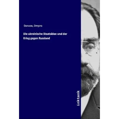 Abbildung von Die ukrainische Staatsidee und der Krieg gegen Russland