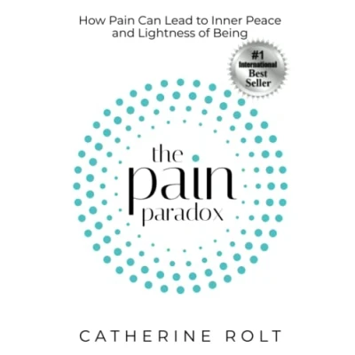 Abbildung von The Pain Paradox: How Can Lead to Inner Peace and Lightness of Being