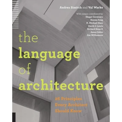 Abbildung von Language of Architecture: 26 Principles Every Architect Should Know