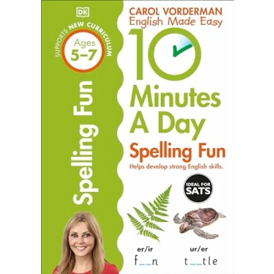 Abbildung von 10 Minutes A Day Spelling Fun, Ages 5 7 (Key Stage 1): Supports the National Curriculum, Helps Develop Strong English Skills