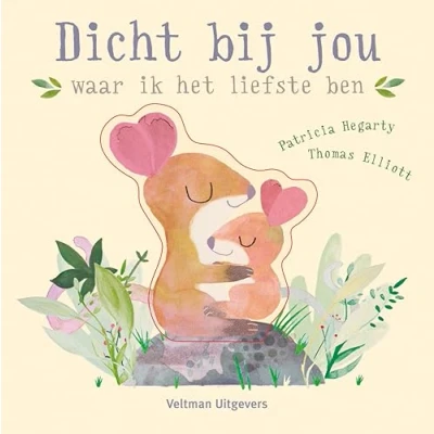 Abbildung von Dicht bij jou: waar ik het liefste ben