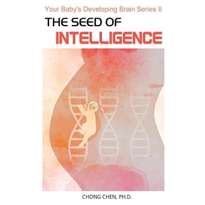 Abbildung von The Seed of Intelligence: Boost Your Baby’s Developing Brain through Optimal Nutrition and Healthy Lifestyle