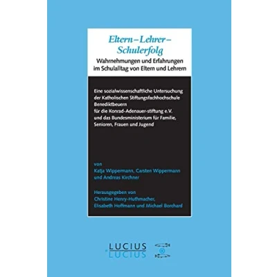 Abbildung von Eltern Lehrer Schulerfolg: Wahrnehmungen und Erfahrungen im Schulalltag von Lehrern